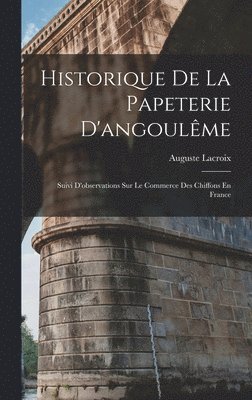 bokomslag Historique De La Papeterie D'angoulme