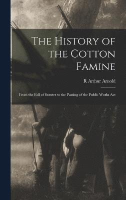 History of the Cotton Famine