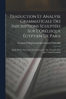 bokomslag Traduction Et Analyse Grammaticale Des Inscriptions Sculptes Sur L'Oblisque gyptien De Paris