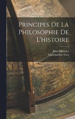 Principes De La Philosophie De L'histoire 1