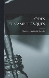 bokomslag Odes Funambulesques