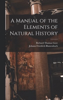 Manual of the Elements of Natural History