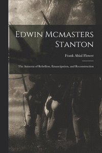 bokomslag Edwin Mcmasters Stanton