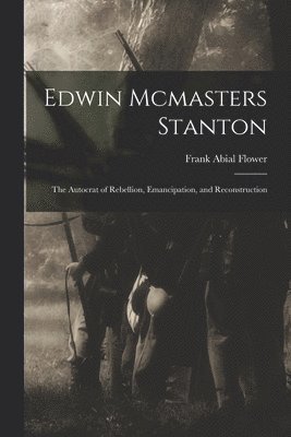 Edwin Mcmasters Stanton 1