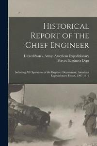 bokomslag Historical Report of the Chief Engineer