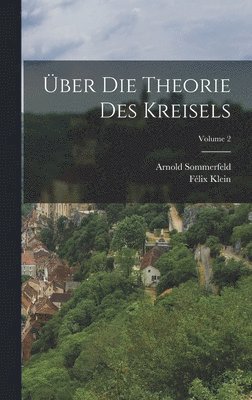 bokomslag ber Die Theorie Des Kreisels; Volume 2