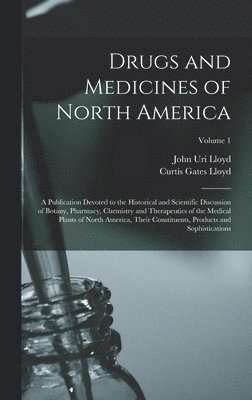 bokomslag Drugs and Medicines of North America