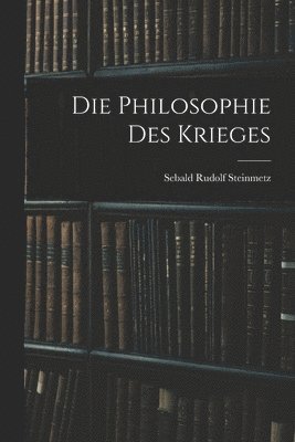 Die Philosophie Des Krieges 1