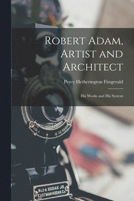 Robert Adam, Artist and Architect 1
