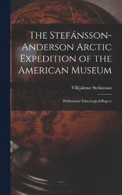 bokomslag Stefánsson-Anderson Arctic Expedition of the American Museum