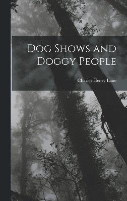 Dog Shows and Doggy People 1