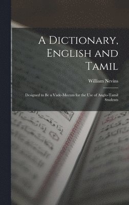 A Dictionary, English and Tamil 1