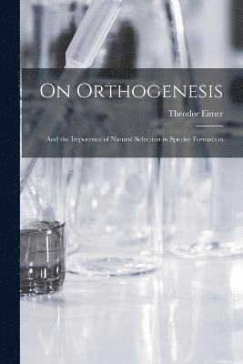 bokomslag On Orthogenesis