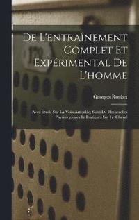 bokomslag De L'entranement Complet Et Exprimental De L'homme