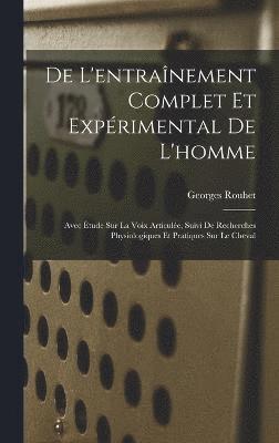 bokomslag De L'entranement Complet Et Exprimental De L'homme