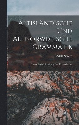 Altisländische Und Altnorwegische Grammatik