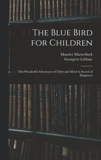 bokomslag The Blue Bird for Children