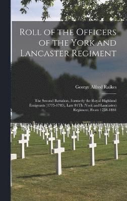 Roll of the Officers of the York and Lancaster Regiment