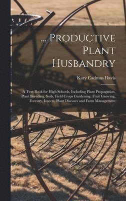 ... Productive Plant Husbandry 1