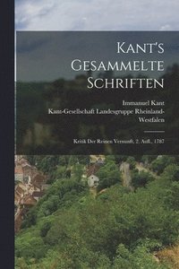 bokomslag Kant's Gesammelte Schriften: Kritik Der Reinen Vernunft, 2. Aufl., 1787