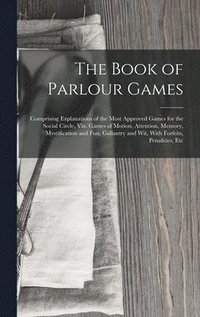 bokomslag The Book of Parlour Games