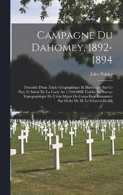 Campagne Du Dahomey, 1892-1894