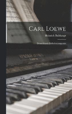 bokomslag Carl Loewe