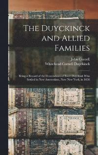 bokomslag The Duyckinck and Allied Families