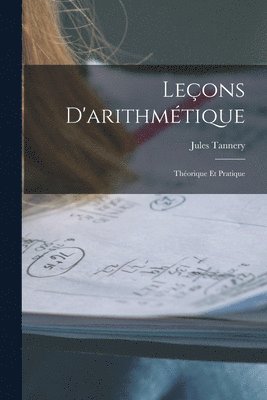 Jules Tannery - Leçons D'arithmétique, Häftad