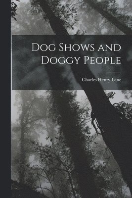 Dog Shows and Doggy People