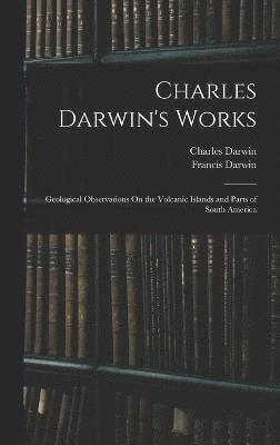 Charles Darwin's Works 1