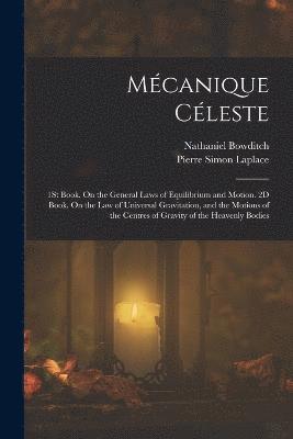 Pierre Simon Laplace, Nathaniel Bowditch - Mécanique Céleste, Häftad