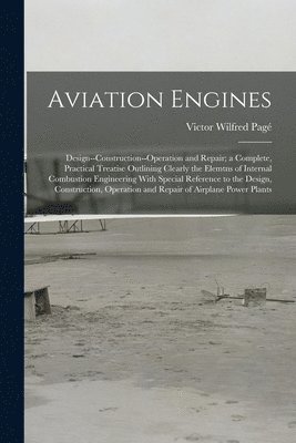 Victor Wilfred Pagé - Aviation Engines, Häftad