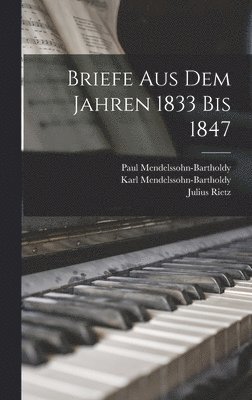 bokomslag Briefe Aus Dem Jahren 1833 Bis 1847