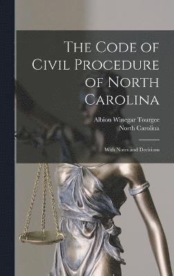 bokomslag The Code of Civil Procedure of North Carolina