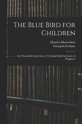 bokomslag The Blue Bird for Children