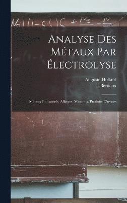Analyse Des Métaux Par Électrolyse