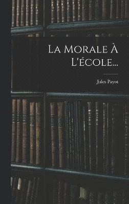 La Morale  L'cole... 1