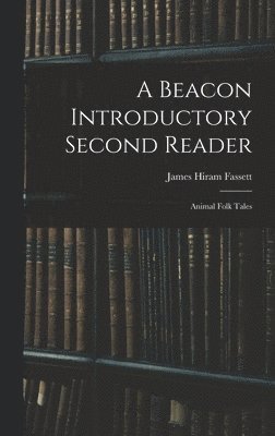 Beacon Introductory Second Reader