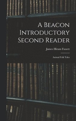 A Beacon Introductory Second Reader 1