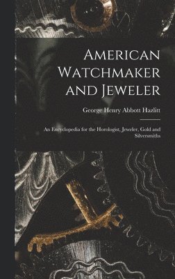 American Watchmaker and Jeweler 1