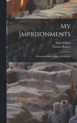 bokomslag My Imprisonments