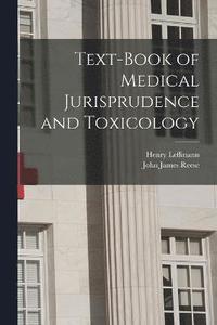 bokomslag Text-Book of Medical Jurisprudence and Toxicology