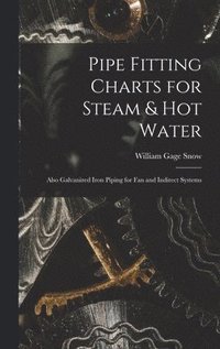 bokomslag Pipe Fitting Charts for Steam & Hot Water