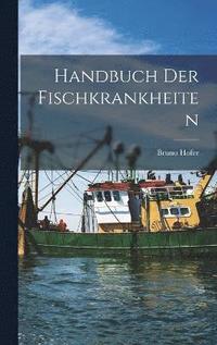 bokomslag Handbuch Der Fischkrankheiten
