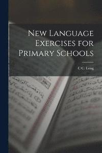 bokomslag New Language Exercises for Primary Schools