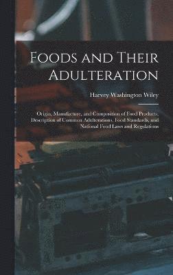 Foods and Their Adulteration 1