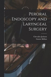 bokomslag Peroral Endoscopy and Laryngeal Surgery