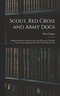 bokomslag Scout, Red Cross and Army Dogs