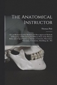 bokomslag The Anatomical Instructor